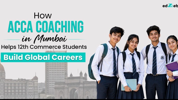 Why ACCA Is the Top Career Choice for 12 Commerce