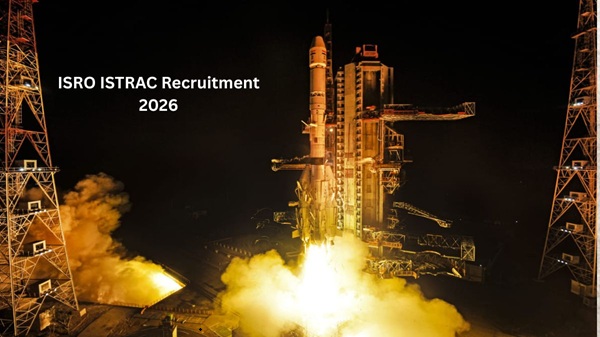 ISRO ISTRAC Recruitment 2026: Applications Open