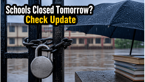 Schools Closed Tomorrow? Latest Rain Update