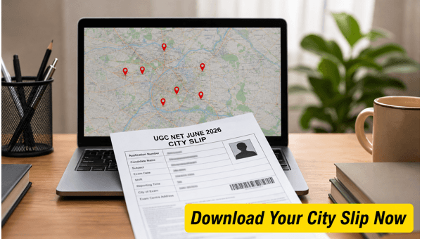UGC NET June 2026 City Slip Released UGC NET June 2026 City Slip Released