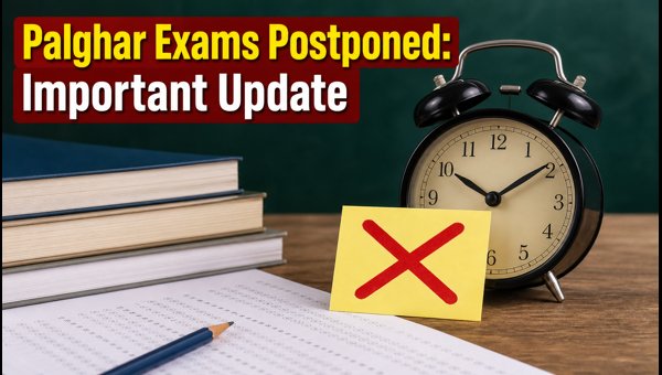 Mumbai University Postpones Palghar Exams Today