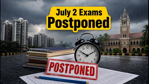 Mumbai University Postpones July 2 Exams Mumbai University Postpones July 2 Exams
