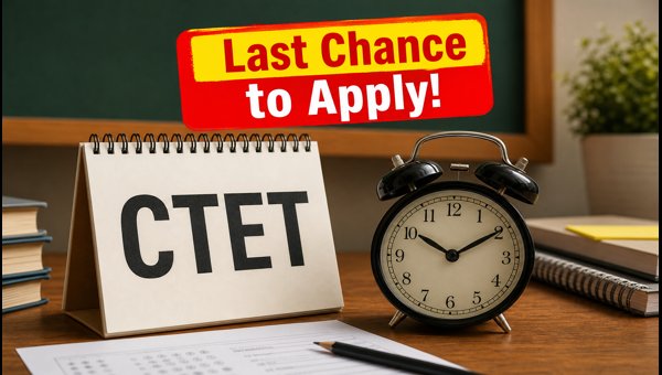 CBSE Reopens CTET September 2026 Application Window CBSE Reopens CTET September 2026 Application Window