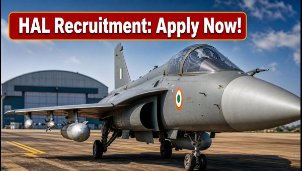 HAL Recruitment 2026: Apply Before Deadline