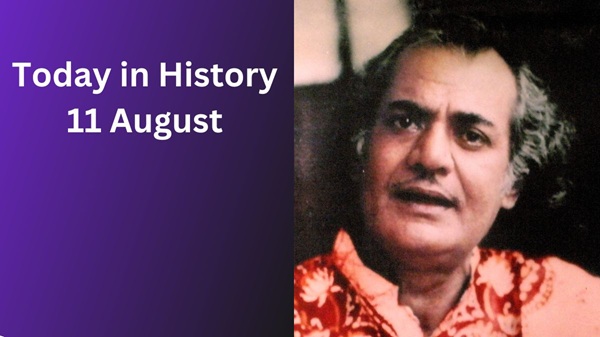 Today in History, 10 August: Historical Events