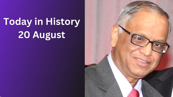 Today in History, 20 August: Historical Events