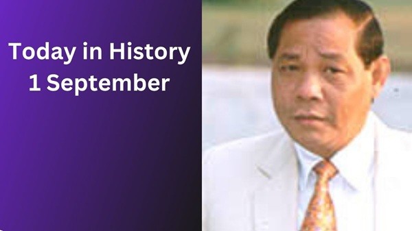 Today in History, 1 September: Historical Events Today in History, 1 September: Historical Events