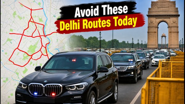 Delhi Traffic Alert: Avoid BRICS Rehearsal Routes Delhi Traffic Alert: Avoid BRICS Rehearsal Routes