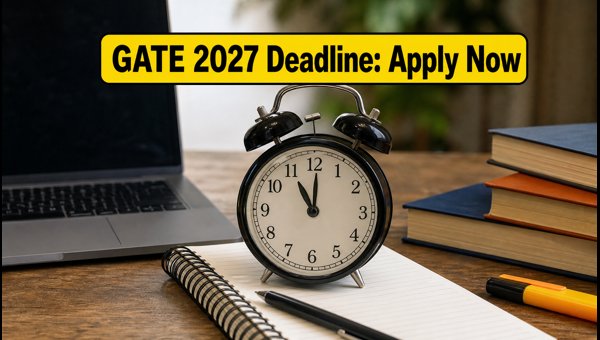 GATE 2027 Registration Closing Today: Apply Now
