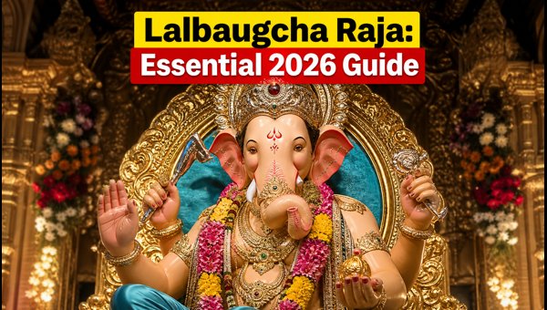 Lalbaugcha Raja 2026: Essential Darshan Guide Lalbaugcha Raja 2026: Essential Darshan Guide
