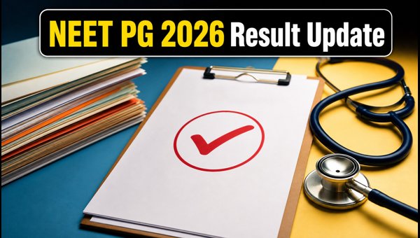 NEET PG 2026 Result Date And Updates NEET PG 2026 Result Date And Updates
