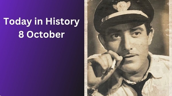Today in History, October 8: Historical Events