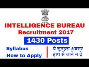  ಇಂಟಲಿಜೆನ್ಸ್‌ ಬ್ಯುರೊದಲ್ಲಿ 1430 ಆಫೀಸರ್‌ ಹುದ್ದೆಗಳ ನೇಮಕಾತಿ