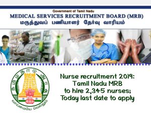 2345 செவிலியர் பணியிடங்களுக்கு விண்ணப்பிக்க இன்றே கடைசி நாள்!