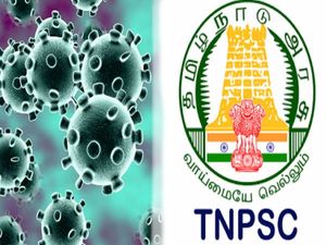 Coronavirus (COVID-19): டிஎன்பிஎஸ்சி உதவி கண்காணிப்பாளர், இயக்குநர் தேர்வுகளும் ஒத்தி வைப்பு!