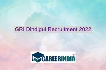 GRI Dindigul Recruitment 2022:நாளை நேர்காணல் காந்திகிராம கிராமிய நிகர்நிலை பல்கலையில்..!