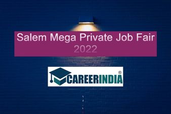 Mega private Job Fair in Salem 2022:சேலம் கைய்ஸ்…. உங்க ஊரில் மாபெரும் வேலைவாய்ப்பு முகாம்...! 