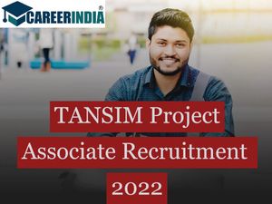 TANSIM Project Associates Recruitment 2022: டான்சிம் குழுவில் பணிவாய்ப்பு ...!