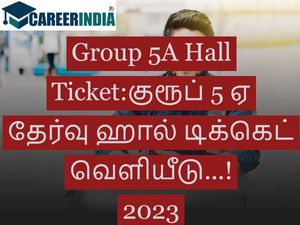 Group 5A Hall Ticket:குரூப் 5 ஏ தேர்வு ஹால் டிக்கெட் வெளியீடு...!